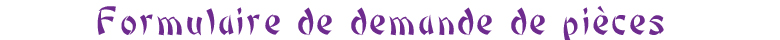 Formulaire de demande de pice